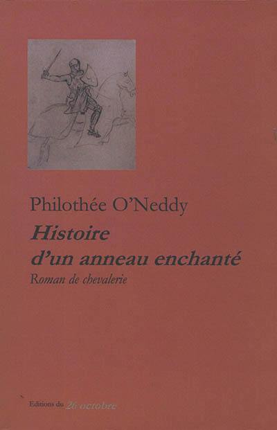 Histoire d'un anneau enchanté : roman de chevalerie