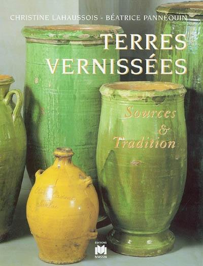 Terres vernissées : sources et traditions