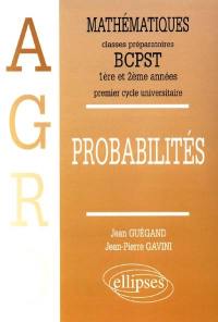 Mathématiques : classes préparatoires aux écoles d'agronomie et premier cycle universitaire. Vol. 3. Probabilités