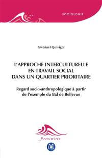 L'approche interculturelle en travail social dans un quartier prioritaire : regard socio-anthropologique à partir de l'exemple du Bal de Bellevue