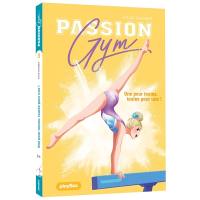 Passion gym. Vol. 3. Une pour toutes, toutes pour une !