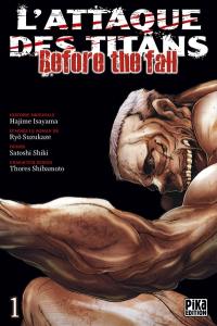 L'attaque des titans : before the fall. Vol. 1