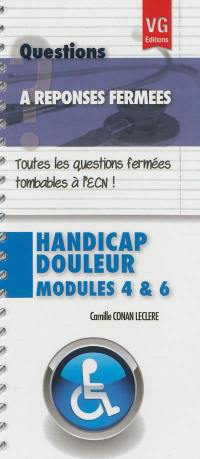 Handicap, douleur : modules 4 & 6 : toutes les questions fermées tombables à l'ECN !