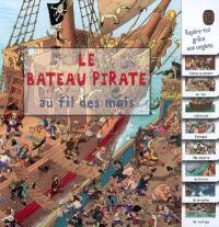 Le bateau pirate au fil des mois