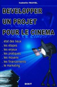 Développer un projet pour le cinéma