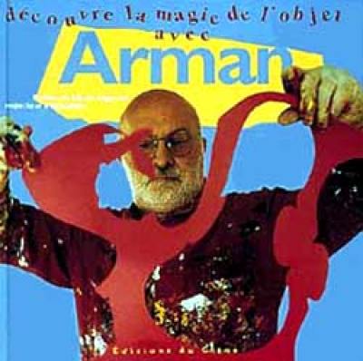 Découvre l'objet avec Arman