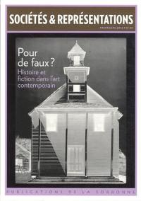 Sociétés & représentations, n° 33. Pour de faux ? : histoire et fiction dans l'art contemporain