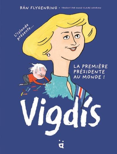 Vigdis : l'Islande présente... la première présidente au monde !