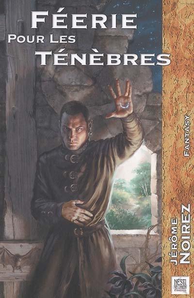 Féerie pour les ténèbres. Vol. 1