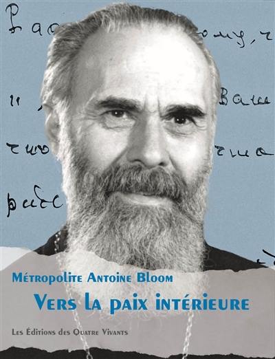 Vers la paix intérieure : conférences spirituelles