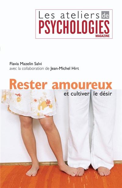 Rester amoureux et cultiver le désir