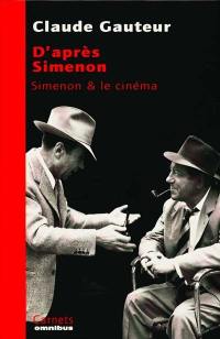 D'après Simenon : Simenon et le cinéma