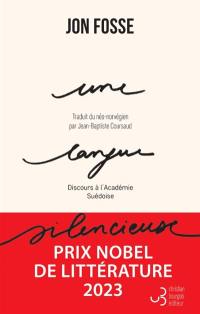 Une langue silencieuse : discours à l'Académie suédoise