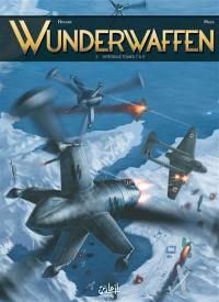 Wunderwaffen : intégrale. Vol. 3. Tomes 7 à 9