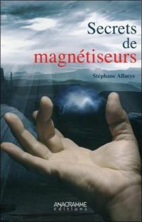 Secrets de magnétiseurs