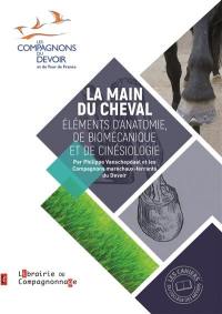 La main du cheval : éléments d'anatomie, de biomécanique et de cinésiologie