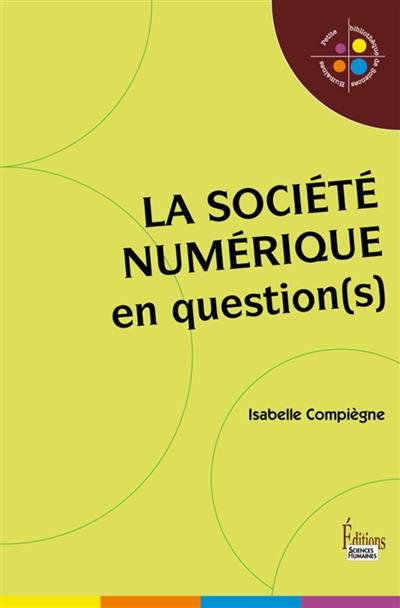 La société numérique en question(s)