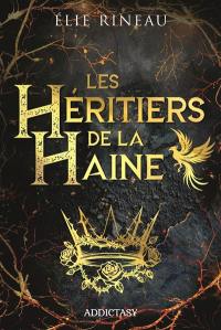 Les héritiers de la haine