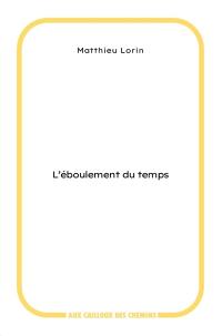 L'éboulement du temps