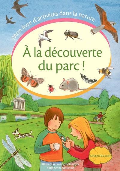 A la découverte du parc !