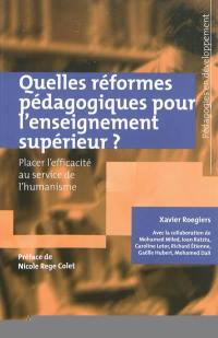 Quelles réformes pédagogiques pour l'enseignement supérieur ? : placer l'efficacité au service de l'humanisme