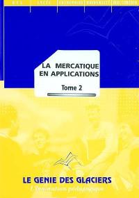 La mercatique en applications. Vol. 2