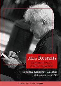 Alain Resnais : liaisons secrètes, accords vagabonds