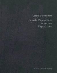 Demain l'apparence occultera l'apparition