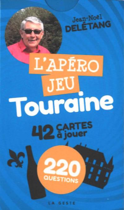 L'apéro jeu Touraine : 42 cartes à jouer : 220 questions