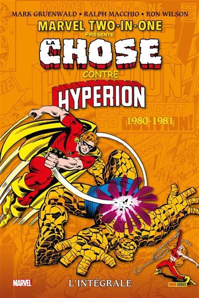 Marvel two-in-one : l'intégrale. La Chose contre Hyperion : 1980-1981