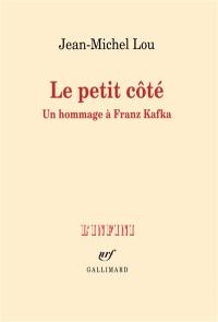 Le petit côté : un hommage à Franz Kafka