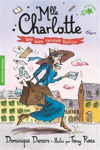 Une aventure de Mlle Charlotte. Vol. 3. Une bien curieuse factrice