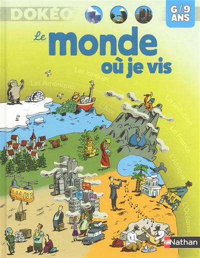 Le monde où je vis, 6-9 ans