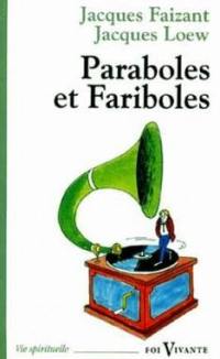 Paraboles et fariboles