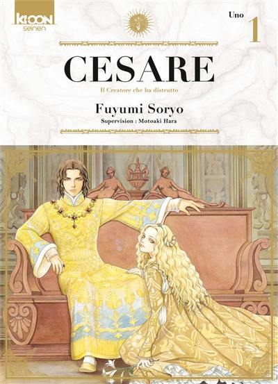 Cesare : il creatore che ha distrutto. Vol. 1