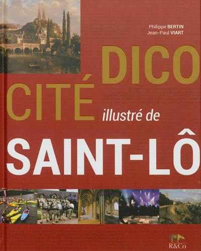 Dico cité illustré de Saint-Lô