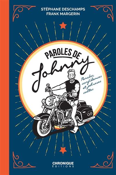 Paroles de Johnny : pensées, confidences et phrases cultes