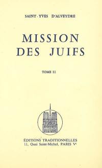 Mission des Juifs. Vol. 2