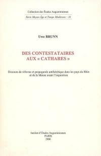 Des contestataires aux cathares : discours de réforme et propagande antihérétique dans les pays du Rhin et de la Meuse avant l'Inquisition