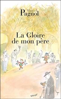 Souvenirs d'enfance. Vol. 1. La gloire de mon père