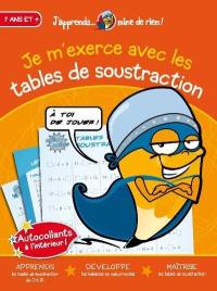 Je m'exerce avec les tables de soustraction