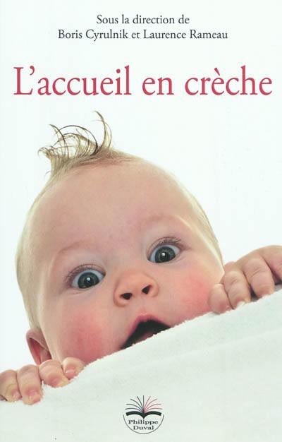 L'accueil en crèche