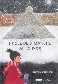 Drôle de dimanche au Louvre : une aventure de Joséphine