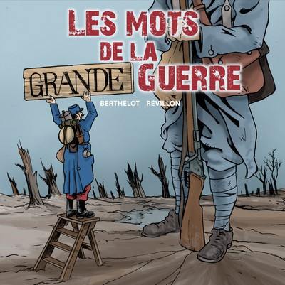 Les mots de la Grande Guerre