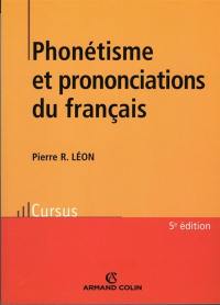 Phonétisme et prononciations du français : avec travaux pratiques d'application et corrigés