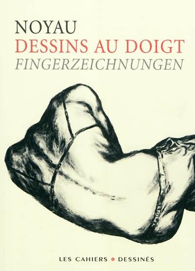 Dessins au doigt. Fingerzeichnungen