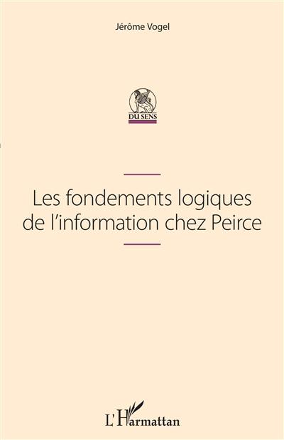 Les fondements logiques de l'information chez Peirce