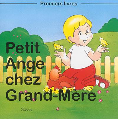 Petit Ange chez grand-mère