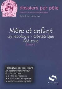 Mère et enfant : gynécologie, obstétrique, pédiatrie : saison 1