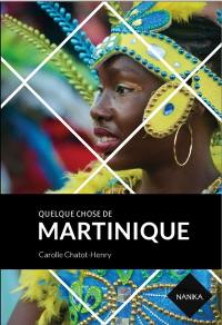 Quelque chose de Martinique